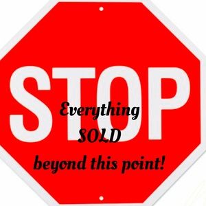 Everything sold beyond this point